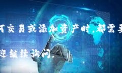 要在Tokenim添加新资产，您可以按照以下步骤进行