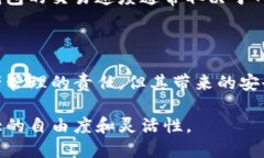 Tokenim并不是一个中心化钱包。Tokenim是一个去中心