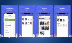 立即学习如何将火币上的BTC提币到Tokenim - 2025必看