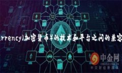 tokenim 是否能接收 USDT 这个问题涉及到 cryptocurr