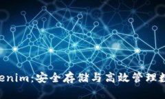 ETH提到钱包Tokenim：安全存储与高效管理数字资产