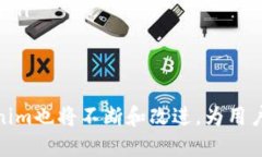 《全面解析Tokenim钱包：功能、优势与未来发展》