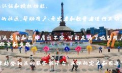 “Tokenim”这个名字可能是由“Token”和一个后缀